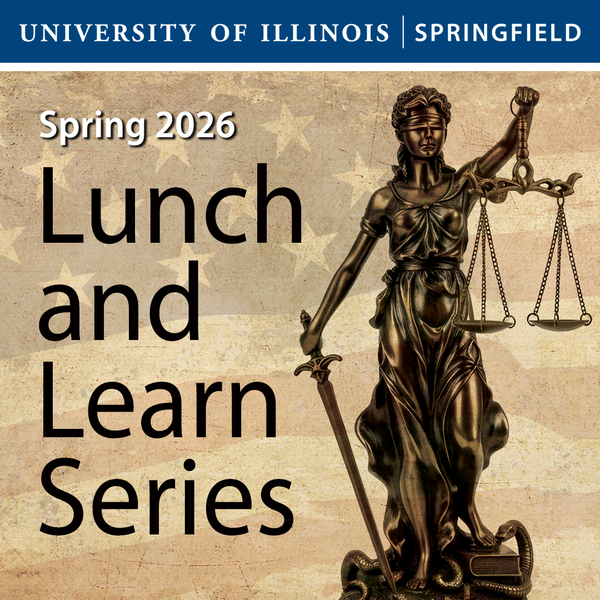 Lady Justice statue on a U.S. flag backdrop. University of Illinois Springfield logo.