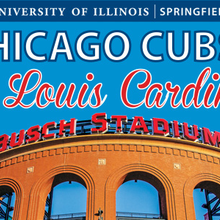 Photo of Busch Stadium with the words University of Illinois Springfield Chicago Cubs vs St Louis Cardinals