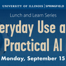 Compass and UIS logo with Lunch and Learn Series Everyday Use and Practical AI Monday, September 15