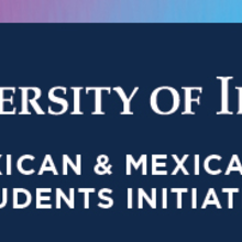 University of Illinois System logo, Illinois Mexican & Mexican American Students Initiative.