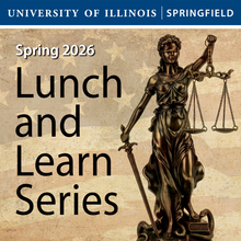 Lady Justice statue on a U.S. flag backdrop. University of Illinois Springfield logo.